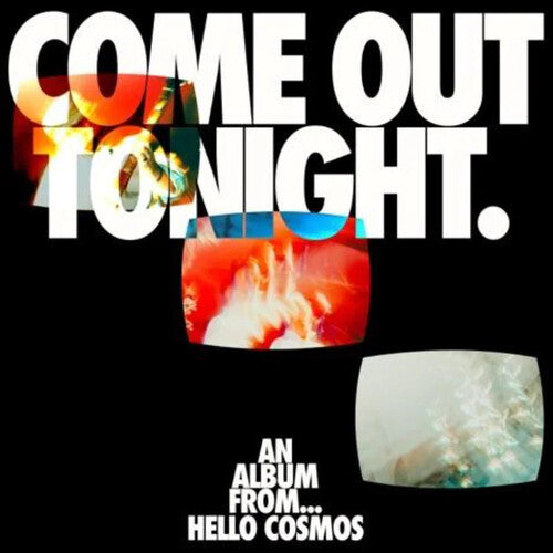 Hello Cosmos - Come Out Tonight - Music CD