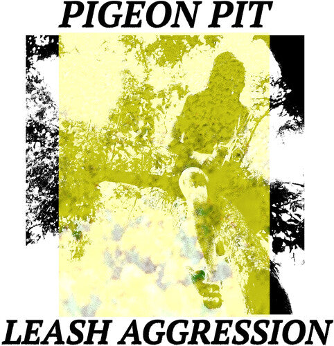 Pigeon Pit - Leash Aggression - Vinyl Record