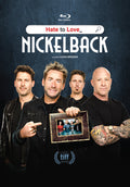 Nickelback - Hate To Love: Nickelback - Blu-ray