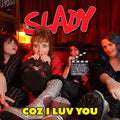 Slady - Coz I Luv You - Music CD