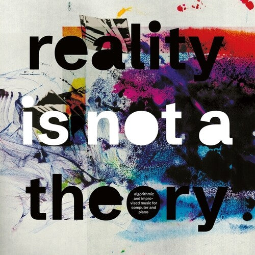 Fell,mark / Thomas,pat - Reality Is Not A Theory - Vinyl Record