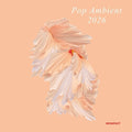 Pop Ambient 2026 / Various - Pop Ambient 2026 / Various - Music CD
