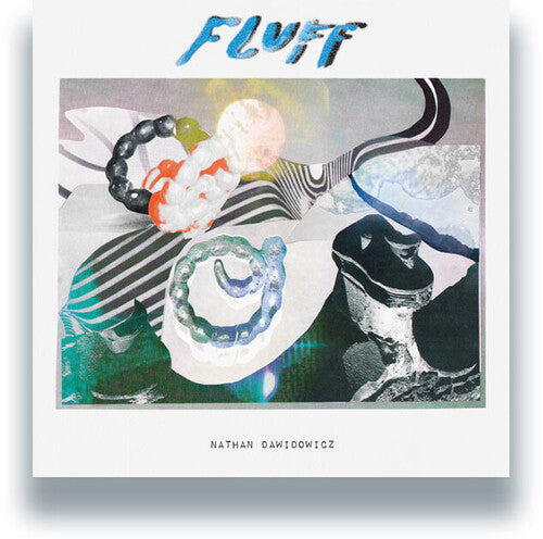 Dawidowicz,nathan - Fluff - Vinyl Record