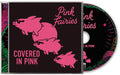 Pink Fairies - Covered In Pink - Music CD