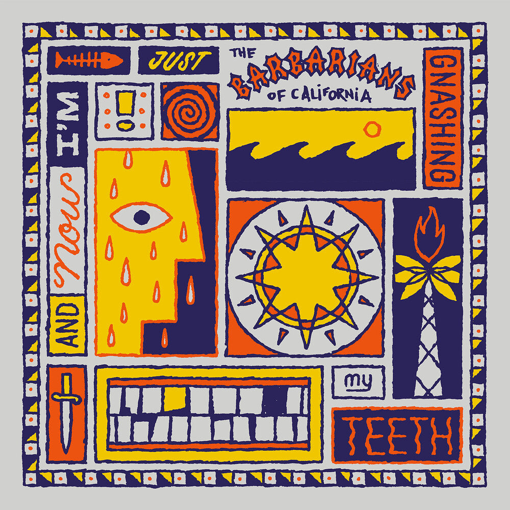 Barbarians Of California - & Now I'm Just Gnashing My Teeth [LP]