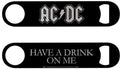 Ac/dc Have A Drink On Me Pub-style Bottle Opener - Ac/dc Have A Drink On Me Pub-style Bottle Opener - Novelties
