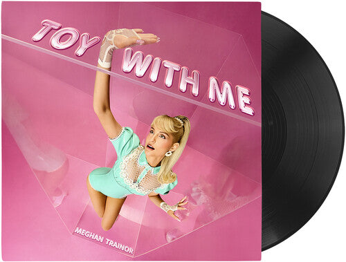 Trainor,meghan - Toy With Me - Vinyl Record