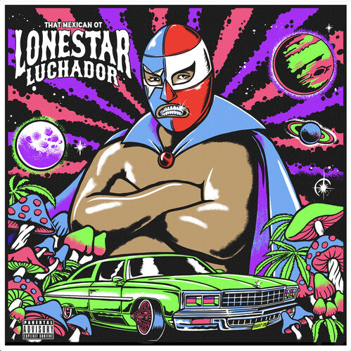 That Mexican Ot - Lonestar Luchador - Vinyl Record