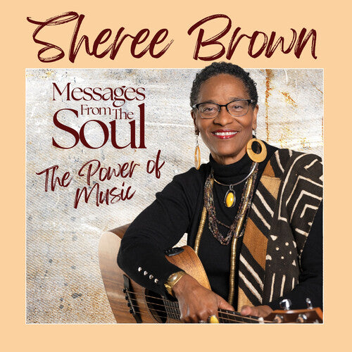 Brown,sheree - Messages From The Soul: Power Of Music - Music CD