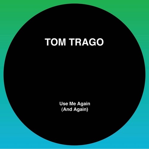 Trago,tom - Use Me Again (& Again) - Vinyl Record