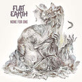 Flat Earth - None For One - Vinyl Record
