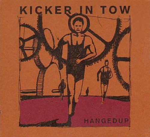 Hangedup - Kicker In Tow - Vinyl Record
