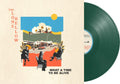 The Lone Bellow - What A Time To Be Alive [Indie Exclusive Green]