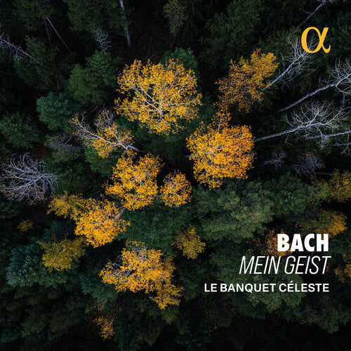 Le Banquet Celeste - Bach: Mein Geist - Music CD