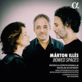 Marton Illes: Bowed Spaces Music CD