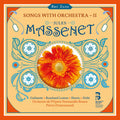 Orchestre De L'opera Normandie Rouen - Massenet: Songs With Orchestra Vol. 2 - Music CD