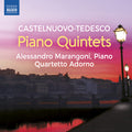 Marangoni,alessandro - Castelnuovo-tedesco: Pno Quintets - Music CD