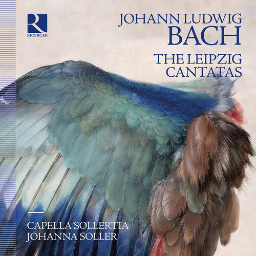 Sollertia,capella - Johann Ludwig Bach: The Leipzig Cantatas - Music CD