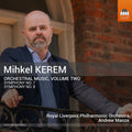 Mihkel Kerem: Orchestral Music Vol. 2 Music CD