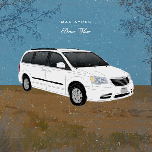Ayres,mac - Drive Slow - Vinyl Record