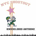 Nyc Shootout - Knucklehed Anthemz - Music CD