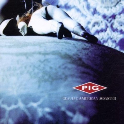 Pig - Genuine American Monster - Music CD