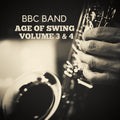 Bbc Band - Bbc Band - Age Of Swing Volume 3 & 4 - Music CD