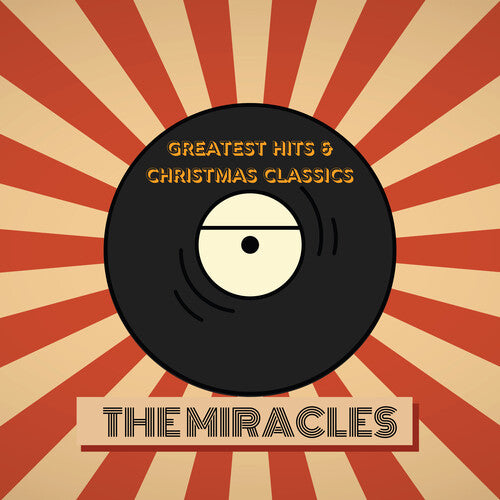 Miracles - Miracles' Greatest Hits & Christmas Classics - Music CD