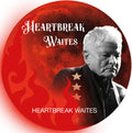 Heartbreak Waites - Heartbreak Waites - Music CD