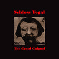 Schloss Tegal - Grand Guignol - Vinyl Record