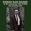 Cline,ray / Curly & His Lonesome Pine Fiddle - Working Man - Music CD
