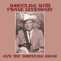 Wheeling With Frank Necessary & The Wheeling (Mod) Music CD