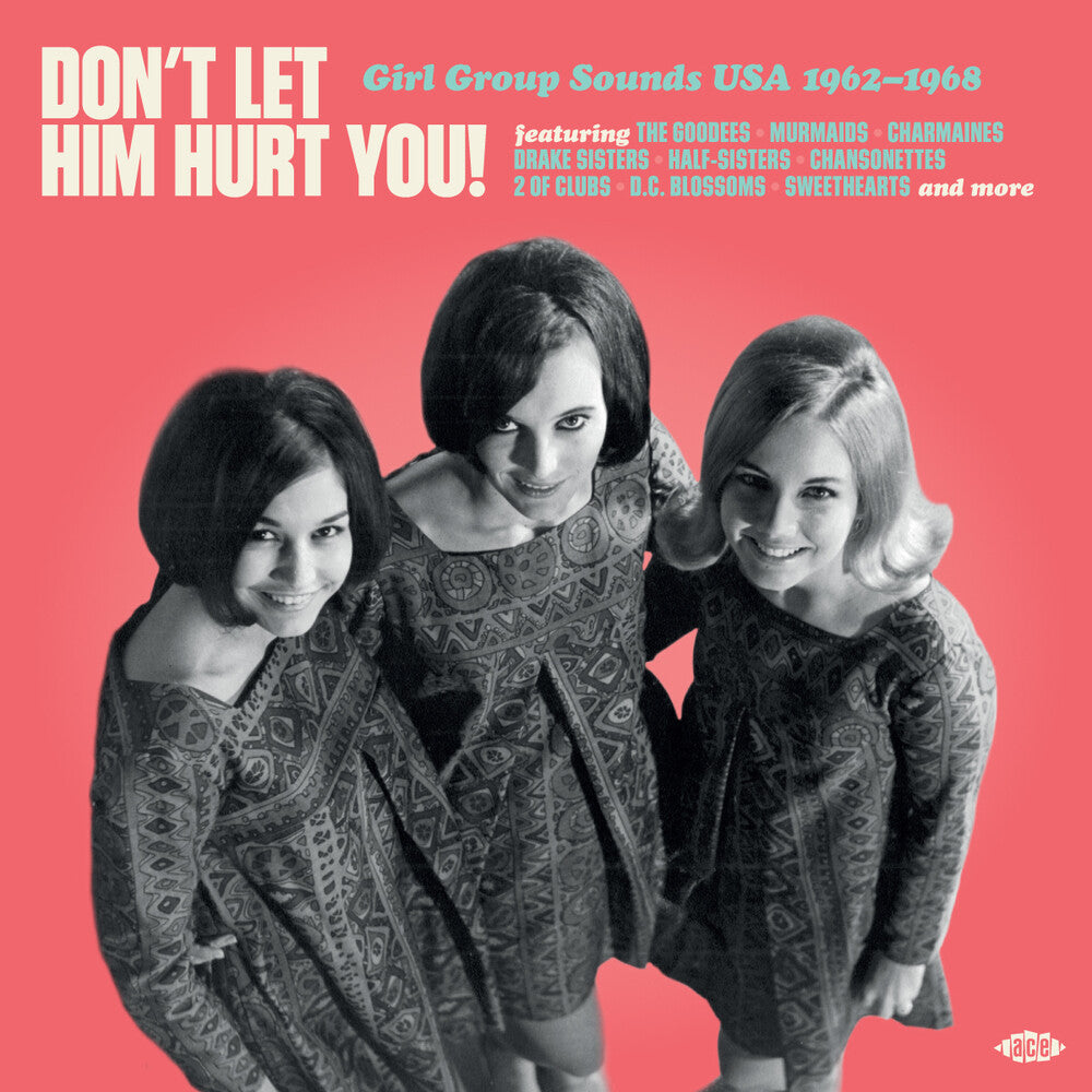 Don't Let Him Hurt You: Girl Group Sounds Usa (Uk) [LP] Vinyl Record