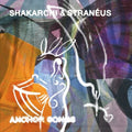 Shakarchi & Straneus - Anchor Songs - Vinyl Record