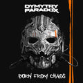 Dymytry Paradox - Born From Chaos [CD]