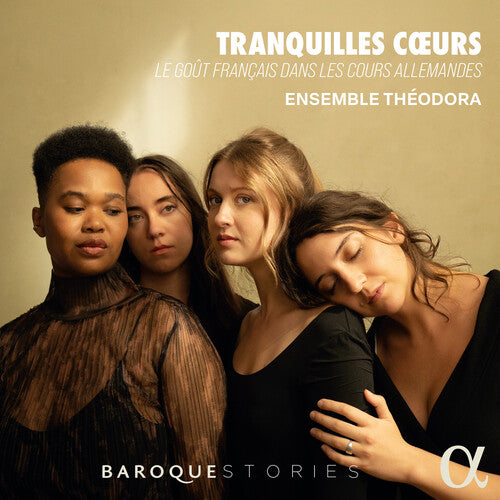 Ensemble Theodora - Tranquilles Coeurs - Music CD