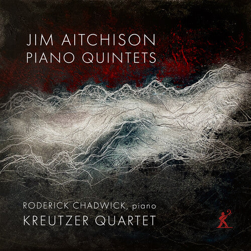 Kreutzer Quartet - Jim Aitchison: Pno Quintets - Music CD