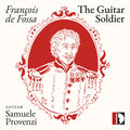 Provenzi,samuele - Francois De Fossa: Guitar Soldier - Samuele - Music CD