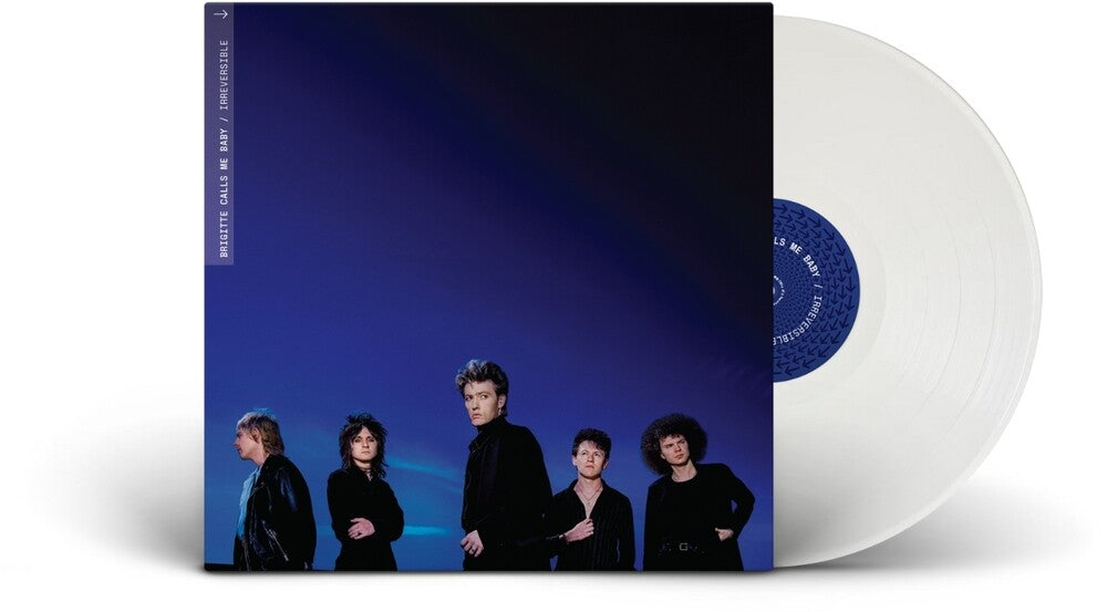 Brigitte Calls Me Baby - Irreversible [White]