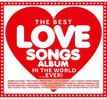 Best Love Songs Album In The World Ever / Various - Best Love Songs Album In The World Ever / Various - Music CD