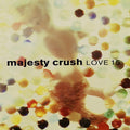 Majesty Crush - Love 15 [CD]