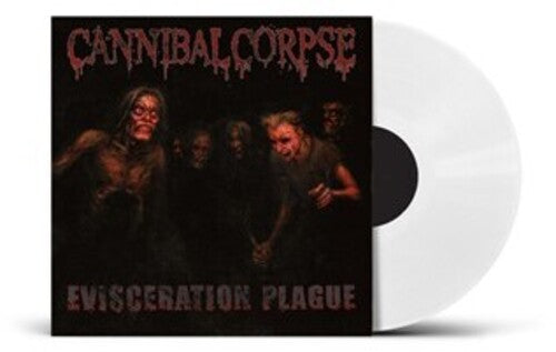 Cannibal Corpse - Evisceration Plague - Uk Exclusive White Vinyl - Vinyl Record