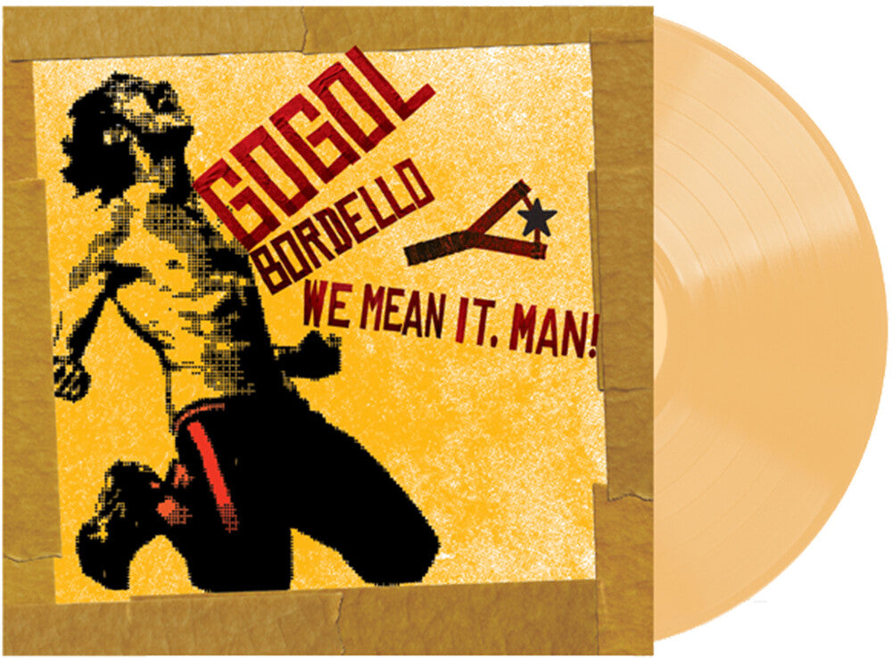 Gogol Bordello - We Mean It, Man! [CD]