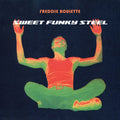 Roulette,freddie - Sweet Funky Steel - Music CD