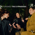 Trio Sypniewski - Origines - Music CD