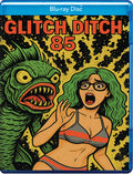 Glitch Ditch 85 - Glitch Ditch 85 - Blu-ray
