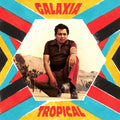 Galaxia Tropical (Gate) [180 Gram] [Download Included] Vinyl Record
