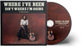 Where I've Been Isn't Where I'm Going: Complete Music CD