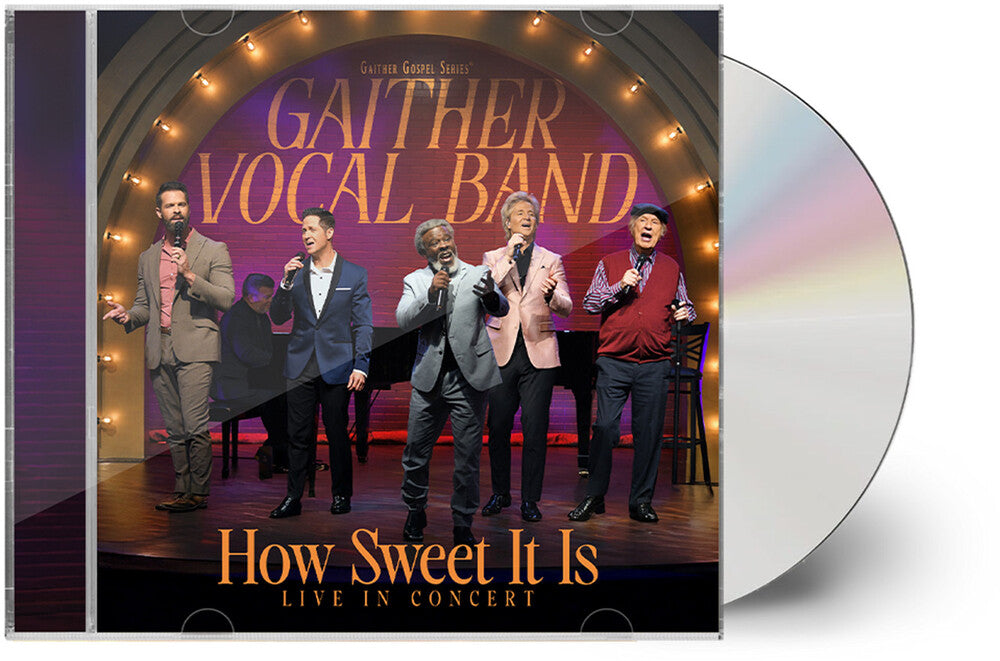 Gaither Vocal Band - How Sweet It Is: Live In Concert [CD]