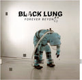Black Lung - Forever Beyond - Music CD
